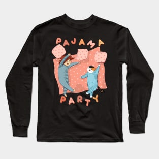 Pajama party Long Sleeve T-Shirt